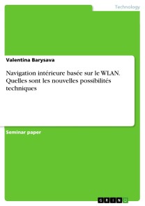 Navigation intérieure basée sur le WLAN. Quelles sont les nouvelles possibilités techniques