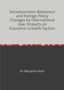 Socioeconomic Behaviour and Foreign Policy Changes by International Law