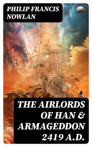 The Airlords of Han & Armageddon 2419 A.D.