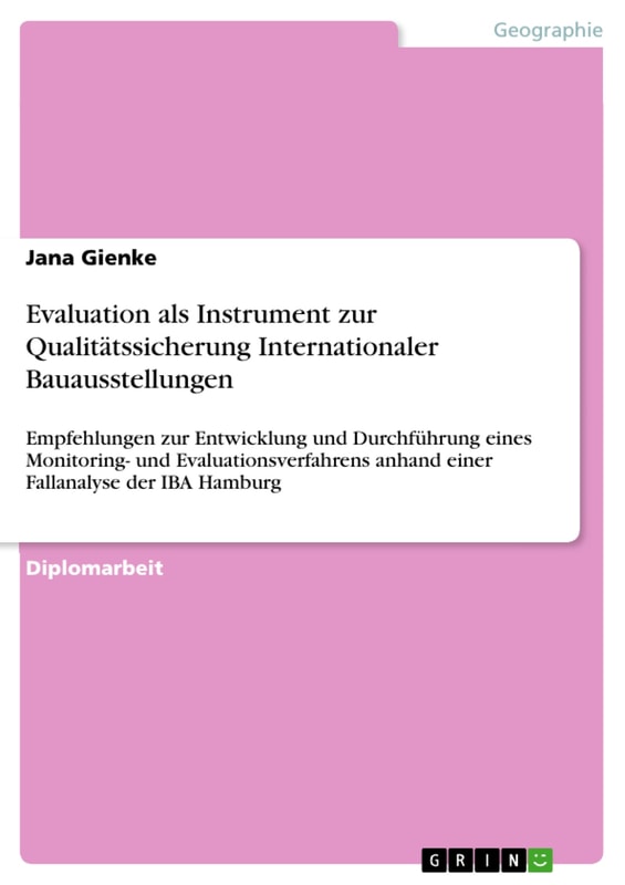 Evaluation als Instrument zur Qualitätssicherung Internationaler Bauausstellungen