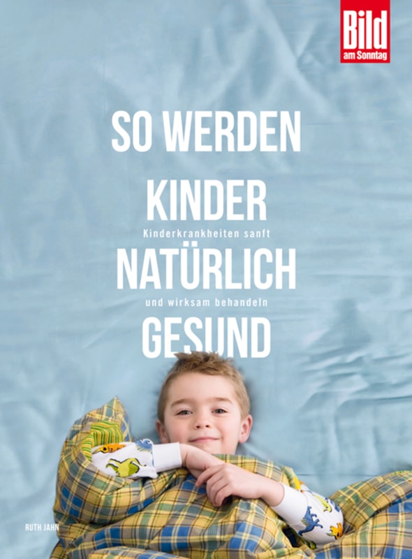 So werden Kinder natürlich gesund