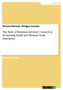 The Role of Business Advisory Council in Promoting Small and Medium Scale Enterprise