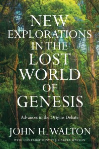 New Explorations in the Lost World of Genesis