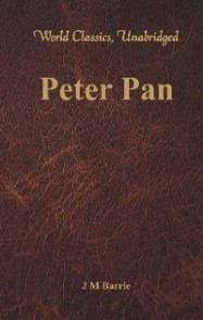 Peter Pan (World Classics, Unabridged)