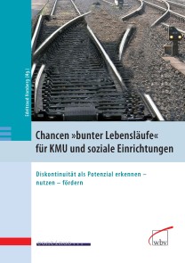 Chancen "bunter Lebensläufe" für KMU und soziale Einrichtungen