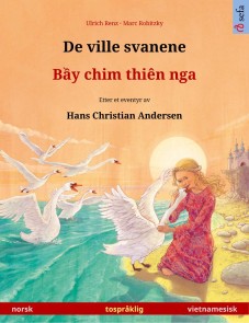 De ville svanene - Bầy chim thiên nga (norsk - vietnamesisk)