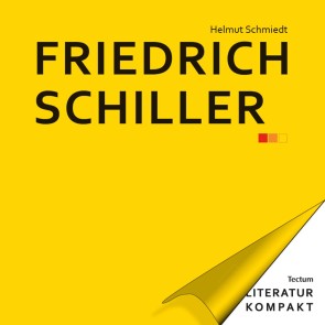 Literatur Kompakt: Friedrich Schiller