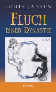 Fluch einer Dynastie. Band 1