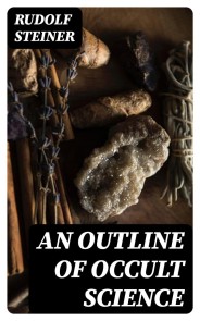 An Outline of Occult Science