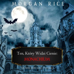Ten, który widzi cienie: Monachium (Ten, który widzi cienie, Tom trzeci)