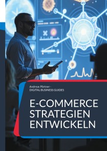 E-Commerce Strategien entwickeln