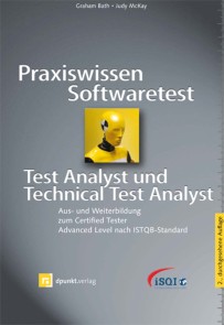 Praxiswissen Softwaretest - Test Analyst und Technical Test Analyst