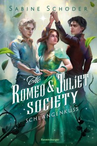 The Romeo & Juliet Society, Band 2 - Schlangenkuss
