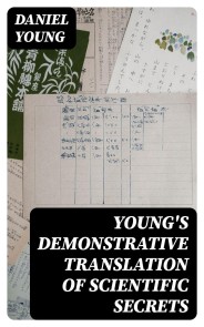 Young's Demonstrative Translation of Scientific Secrets