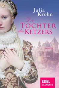 Die Tochter des Ketzers