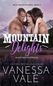 Mountain Delights: macht mich glücklich