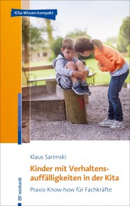 Kinder mit Verhaltensauffälligkeiten in der Kita
