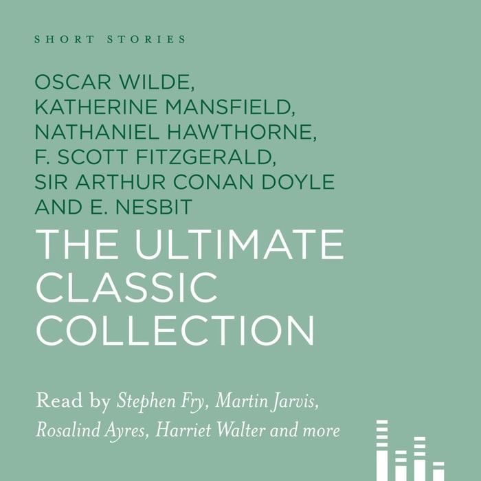 Short Stories - The Ultimate Classic Collection (Unabridged)