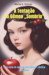 A Tentação do Gêmeo "Sombrio"