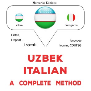 Uzbek - Italian : a complete method
