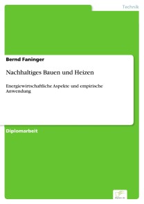 Nachhaltiges Bauen und Heizen