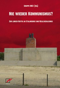 Nie wieder Kommunismus?