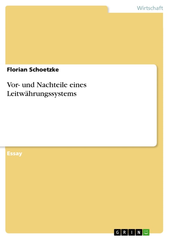 Vor- und Nachteile eines Leitwährungssystems