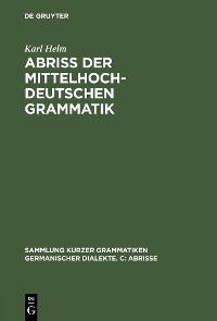 Abriß der mittelhochdeutschen Grammatik