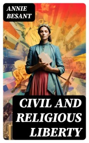 Civil and Religious Liberty
