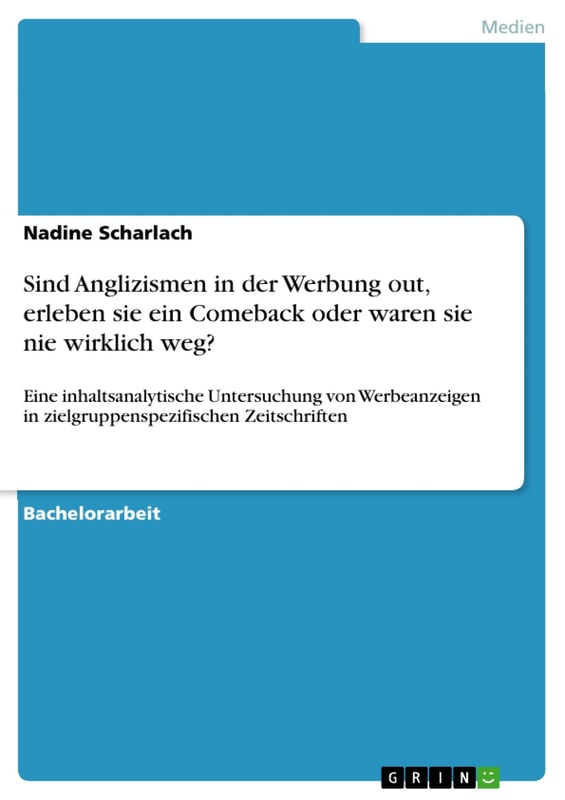 Sind Anglizismen in der Werbung out, erleben sie ein Comeback oder waren sie nie wirklich weg?