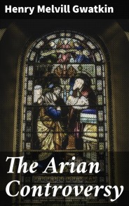 The Arian Controversy