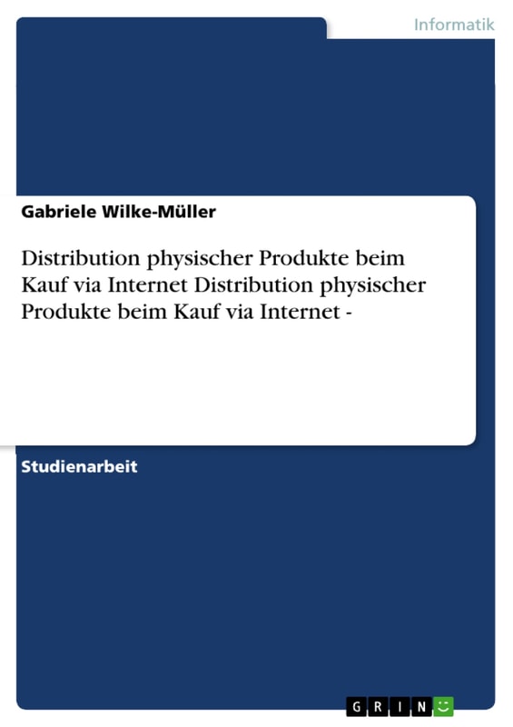 Distribution physischer Produkte beim Kauf via Internet Distribution physischer Produkte beim Kauf via Internet -