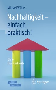 Nachhaltigkeit  - einfach praktisch!