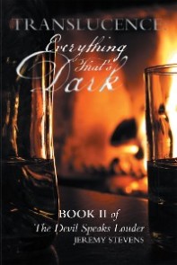 Translucence: Everything That'S Dark