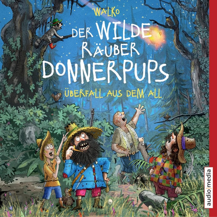 Der wilde Räuber Donnerpups. Überfall aus dem All (Band 2)