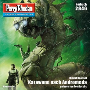 Perry Rhodan 2846: Karawane nach Andromeda