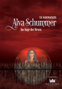 Alva Schummer - Im Auge der Hexen