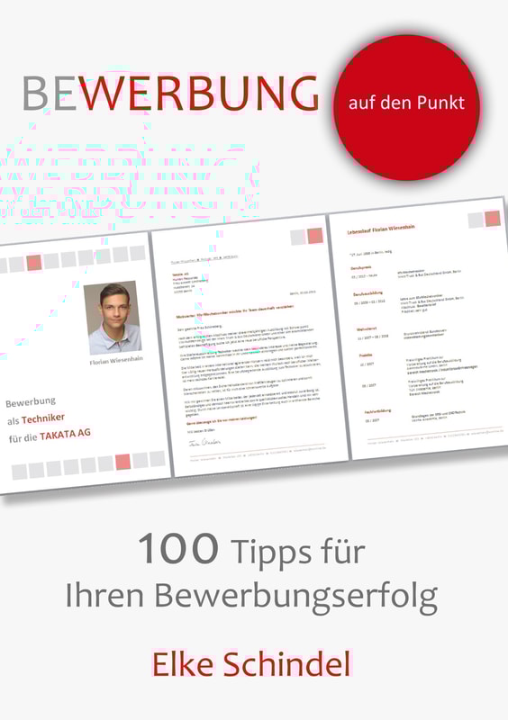Bewerbung auf den Punkt - 100 Tipps für Ihren Bewerbungserfolg