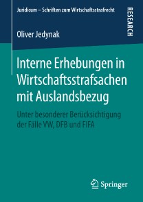 Interne Erhebungen in Wirtschaftsstrafsachen mit Auslandsbezug