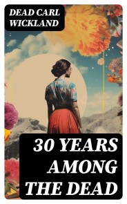 30 Years Among the Dead