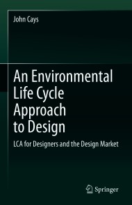An Environmental Life Cycle Approach to Design