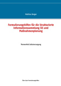 Formulierungshilfen für die Strukturierte Informationssammlung SIS und Maßnahmenplanung