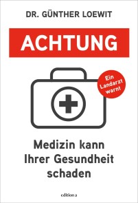 Achtung, Medizin kann Ihrer Gesundheit schaden