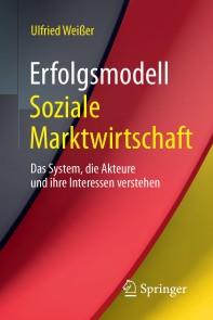 Erfolgsmodell Soziale Marktwirtschaft