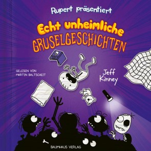 Präsentiert: Echt unheimliche Gruselgeschichten