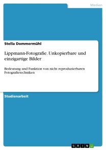 Lippmann-Fotografie. Unkopierbare und einzigartige Bilder