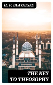 The Key to Theosophy