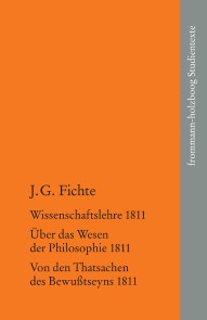 Johann Gottlieb Fichte: Die späten wissenschaftlichen Vorlesungen / II: 1811
