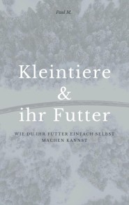 Kleintiere & ihr Futter