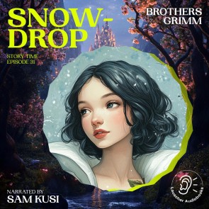 Snowdrop (Story Time, Episode 31)